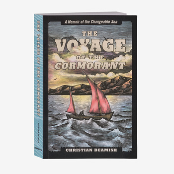 The Voyage of the Cormorant: A Memoir of the Changeable Sea by Christian Beamish (Paperback book)