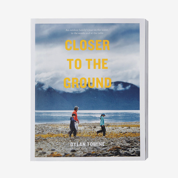 Closer to the Ground par Dylan Tomine (Édition brochée - Patagonia)